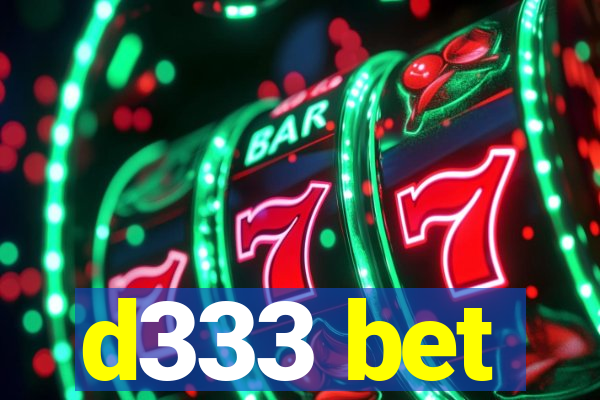 d333 bet